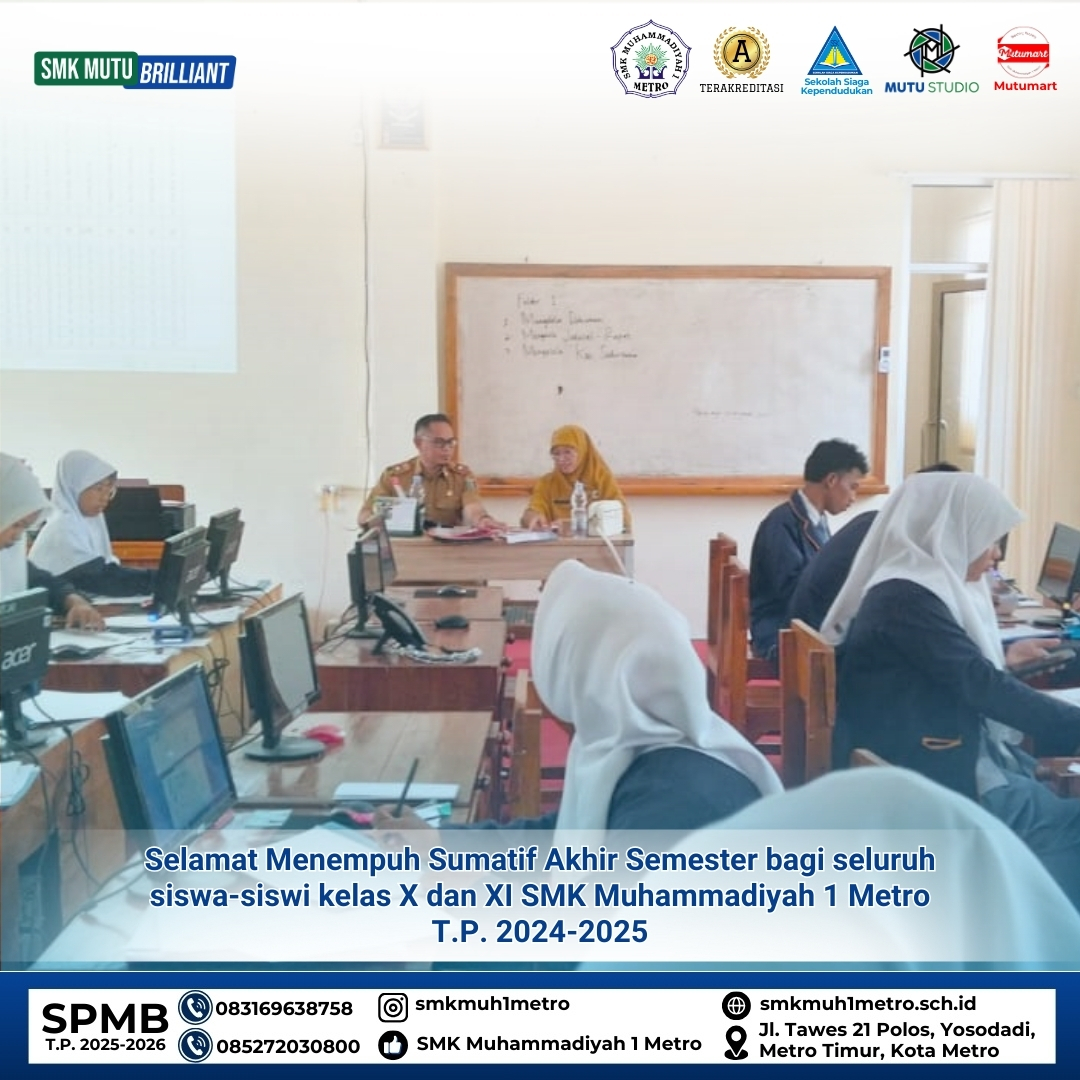 Selamat Menempuh Sumatif Akhir Semester Bagi Seluruh Siswa-Siswi SMK Muhammadiyah 1 Metro
